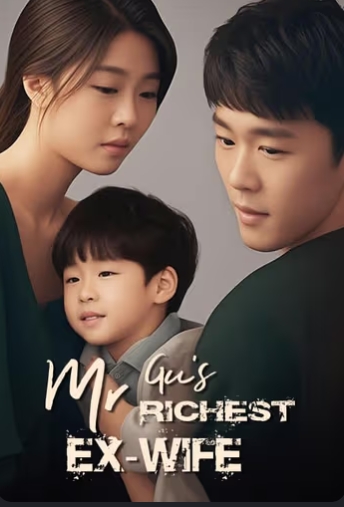 Mr. Gu’s Billionaire Ex-Wife, a revenge-themed romance short drama similar to Bound by Honor..jpg